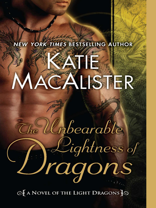 Title details for The Unbearable Lightness of Dragons by Katie Macalister - Wait list